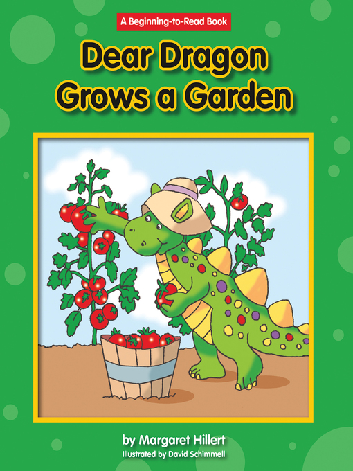Title details for Dear Dragon Grows a Garden by Margaret Hillert - Wait list